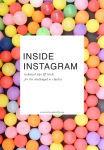 Inside Instagram: Technical tip and tricks for the challenged or clueless, from www.kelseyespecially.com